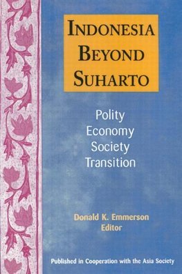 Emmerson, D: Indonesia Beyond Suharto