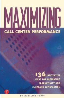 Bodin, M: Maximizing Call Center Performance