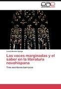 Las voces marginadas y el saber en la literatura novohispana