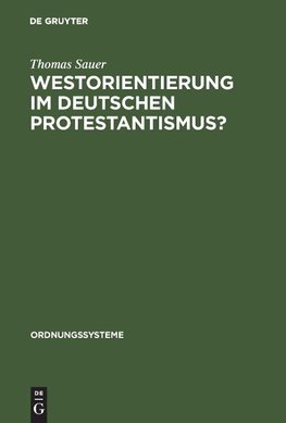 Westorientierung im deutschen Protestantismus?