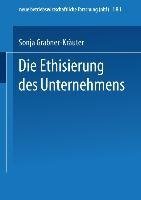 Die Ethisierung des Unternehmens