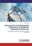 Waveguide and Metaguide Excitation of Dielectric Resonator Antennas