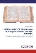 HERMENEUTICS: The science of interpretation of ancient writings