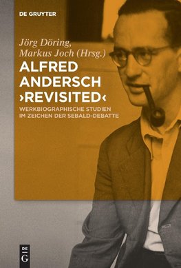 Alfred Andersch 'revisited'