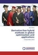 Derivative-free hybrid methods in global optimization and applications