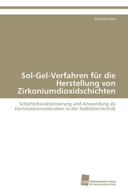 Sol-Gel-Verfahren für die Herstellung von Zirkoniumdioxidschichten