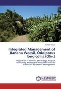 Integrated Management of Banana  Weevil, Odoiporus longicollis (Oliv.)