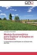 Modelo Econométrico para Explicar el Empleo en Venezuela