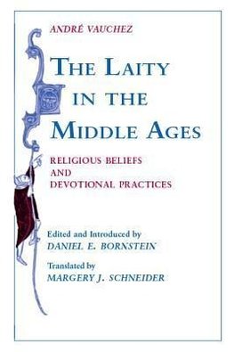 Vauchez, A:  The Laity in the Middle Ages