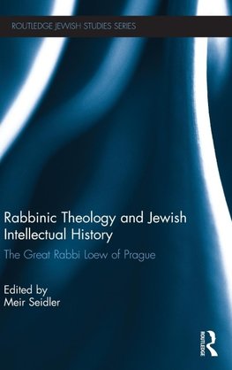 Rabbinic Theology and Jewish Intellectual History