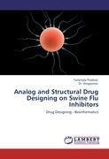 Analog and Structural Drug Designing on Swine Flu Inhibitors