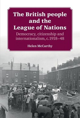 Mccarthy, H: British people and the League of Nations