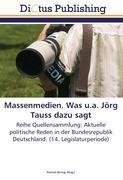 Massenmedien. Was u.a. Jörg Tauss dazu sagt