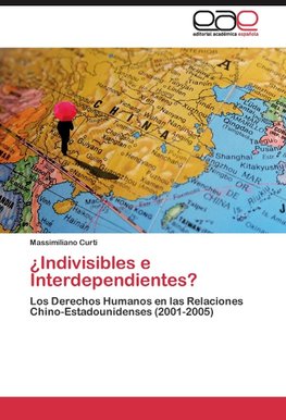 ¿Indivisibles e Interdependientes?