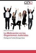 La Motivación en los Organismos Judiciales