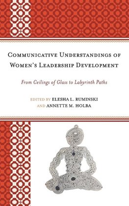 Communicative Understandings of Women's Leadership Development