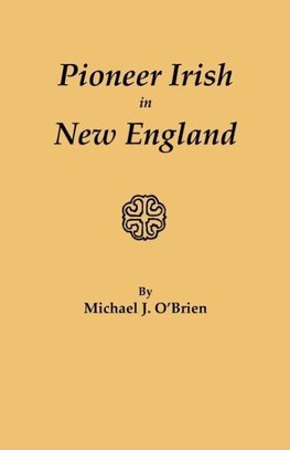 Pioneer Irish in New England