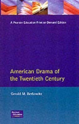 Berkowitz, G: American Drama of the Twentieth Century