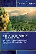 Lebensäusserungen des Glaubens