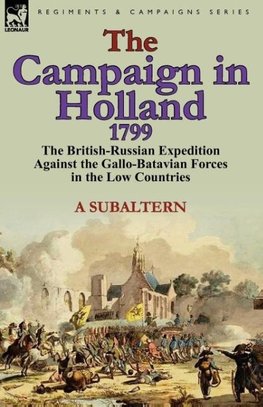 The Campaign in Holland, 1799