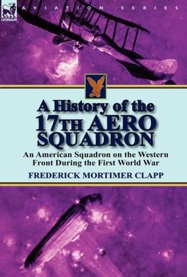 A History of the 17th Aero Squadron