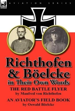 Richthofen & Boelcke in Their Own Words