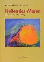 Küwen, M: Heilendes Malen