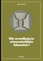 Wie zuverlässig ist wissenschaftliche Erkenntnis?