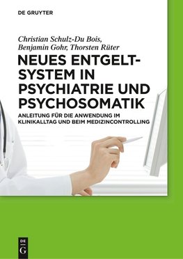 Neues Entgeltsystem in Psychiatrie und Psychosomatik