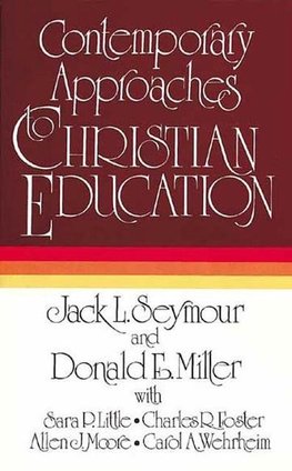 Contemporary Approaches to Christian Education