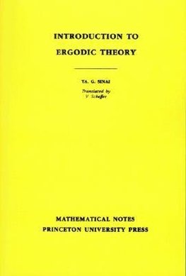 Introduction to Ergodic Theory (MN-18), Volume 18