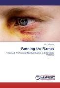 Fanning the Flames