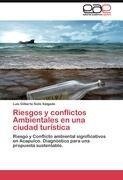 Riesgos y conflictos Ambientales en una ciudad turística