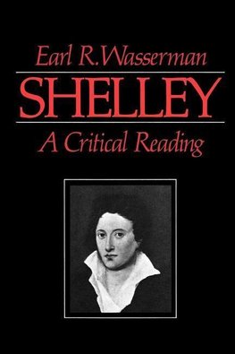 Wasserman: Shelley - A Critical Reading