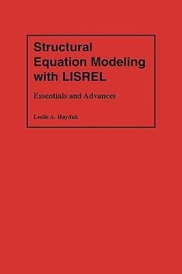 Hayduk, L: Structural Equation Modeling with LISREL - Essent