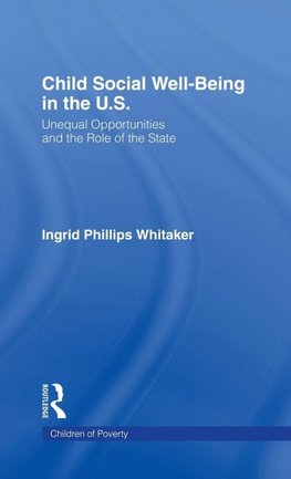 Whitaker, I: Child Social Well-Being in the U.S.