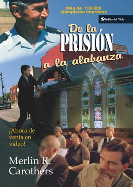 de la Prision a la Alabanza