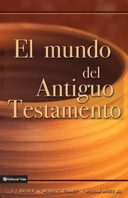 El Mundo del Antiguo Testamento