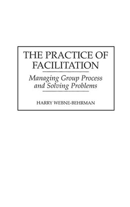 The Practice of Facilitation