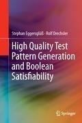 High Quality Test Pattern Generation and Boolean Satisfiability