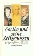 Goethe und seine Zeitgenossen