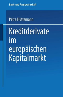 Kreditderivate im europäischen Kapitalmarkt