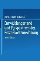 Entwicklungsstand und Perspektiven der Prozeßkostenrechnung