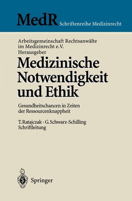 Medizinische Notwendigkeit und Ethik