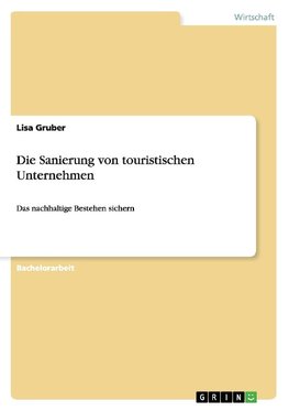 Die Sanierung von touristischen Unternehmen