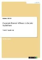 Corporate Pursuit of Power- A Gender Typed View