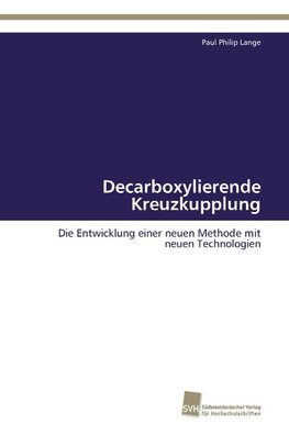 Decarboxylierende Kreuzkupplung