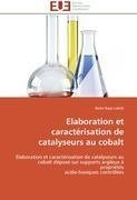 Elaboration et caractérisation de catalyseurs au cobalt