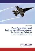 Cost Estimation and Performance Measurement in Canadian Defence