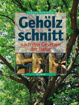 Gehölzschnitt nach den Gesetzen der Natur